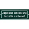 Akah Schild Jagdliche Einrichtung - Betreten verboten!