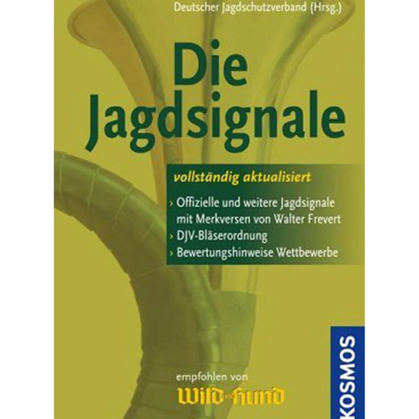 Die Jagdsignale - Buch - Deutscher Jagdschutzverband (Hrsg.)