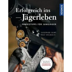 Erfolgreich ins Jägerleben - Buch - Seibt & Deilbach